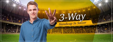 3 way handicap soccer|handicap draw soccer.